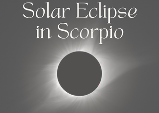 Solar Eclipse in Scorpio